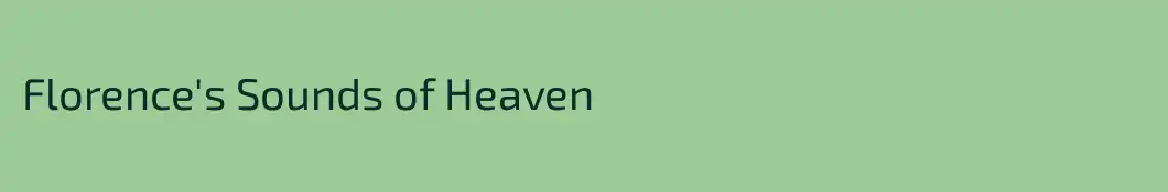Florence's Sounds of Heaven